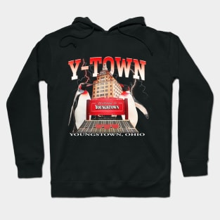 Y-Town - Youngstown, Ohio Hoodie